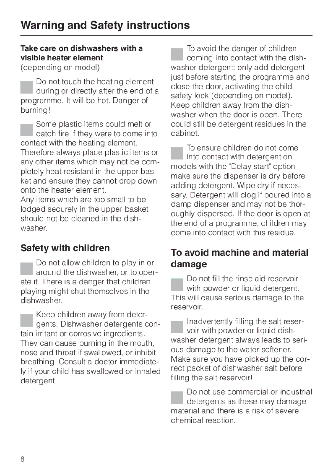 Miele G 8XX, G 6XX operating instructions Safety with children, To avoid machine and material damage 