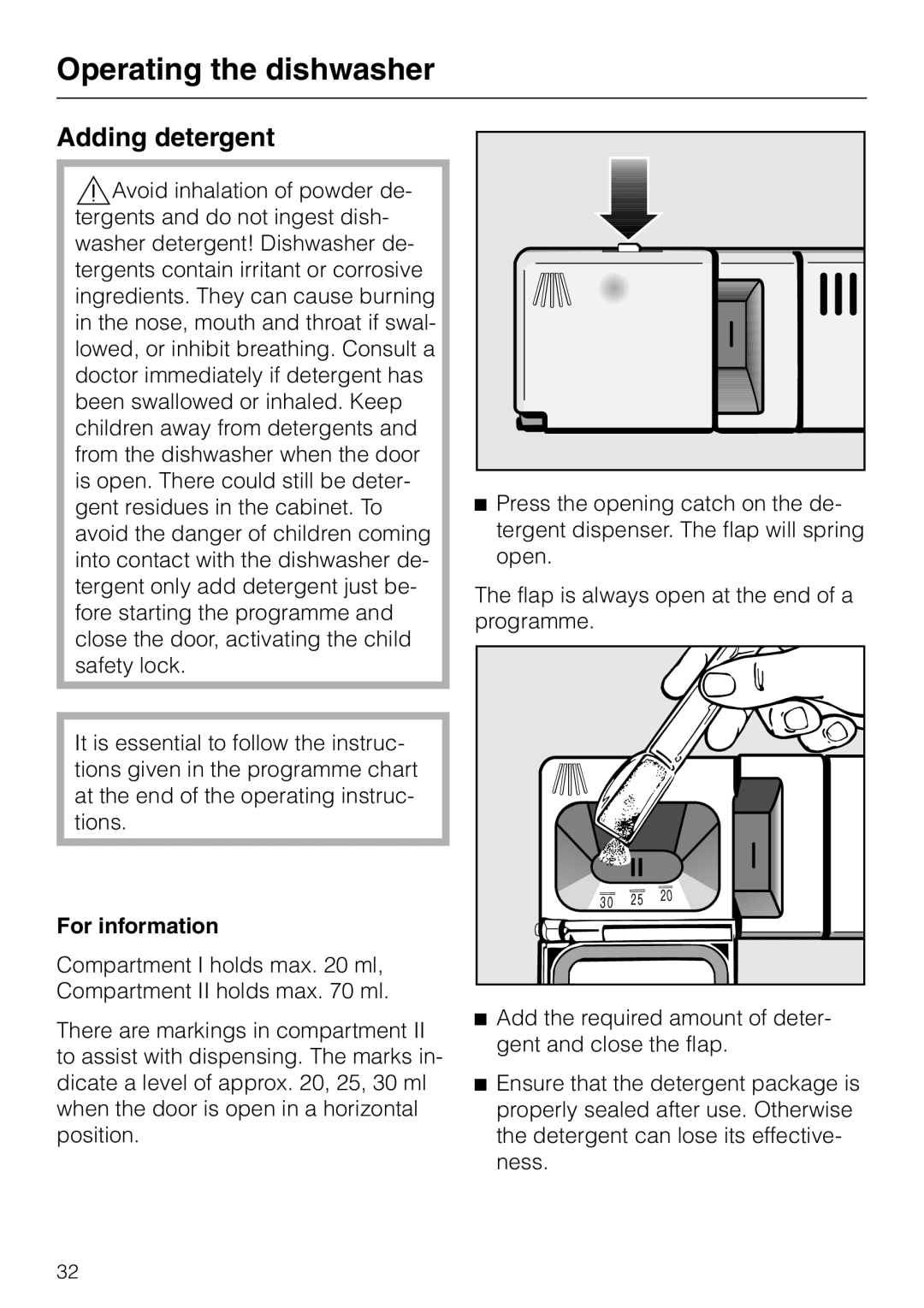 Miele G 8XX, G 6XX operating instructions Adding detergent, For information, Operating the dishwasher 