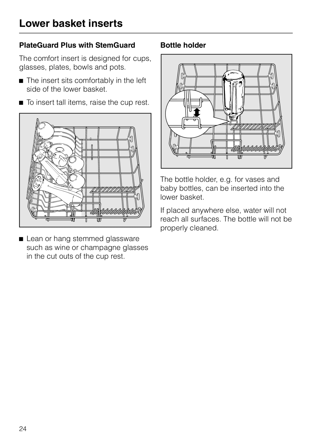 Miele G2470 Lower basket inserts, PlateGuard Plus with StemGuard Bottle holder, To insert tall items, raise the cup rest 