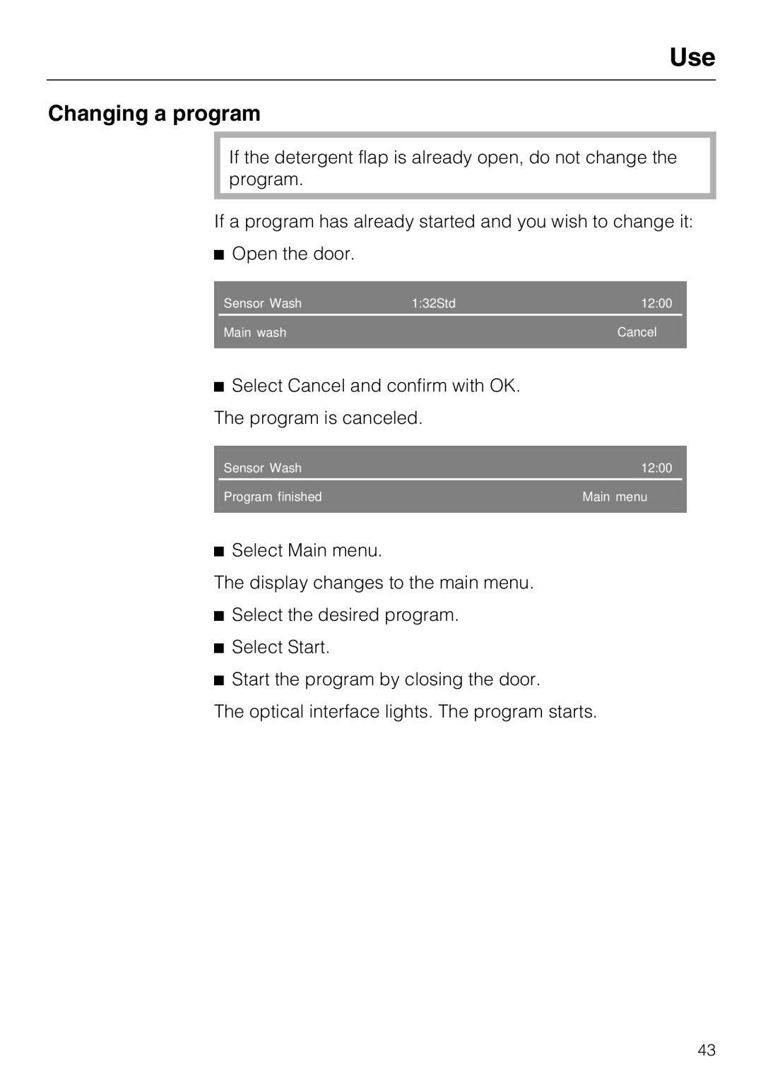 Miele G 5970, G5975 operating instructions Changing a program 