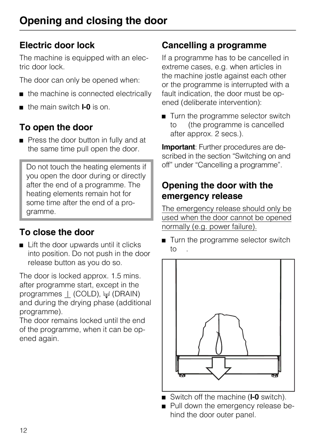 Miele G7859 manual Opening and closing the door 