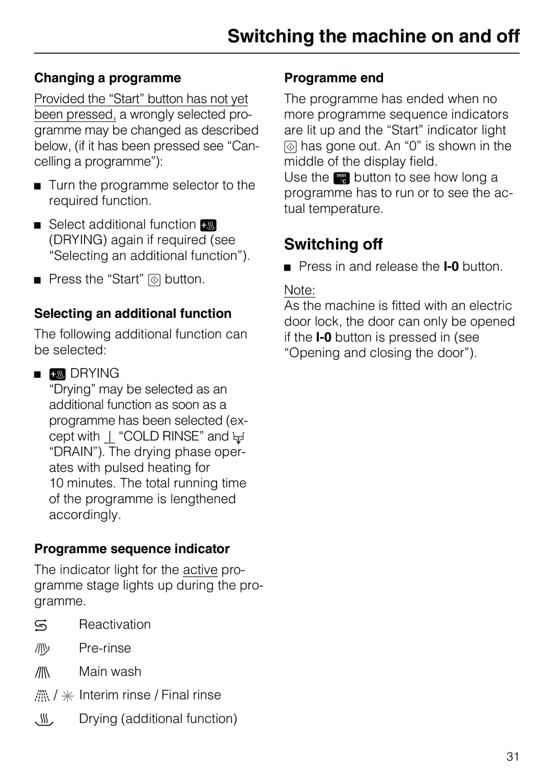 Miele G7859 manual Switching off, Changing a programme, Selecting an additional function, Programme sequence indicator 