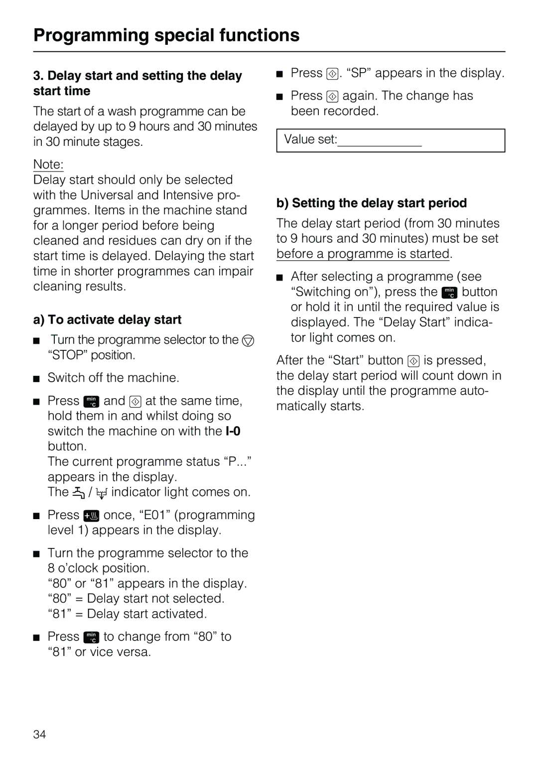 Miele G7859 manual Delay start and setting the delay start time, To activate delay start, Setting the delay start period 