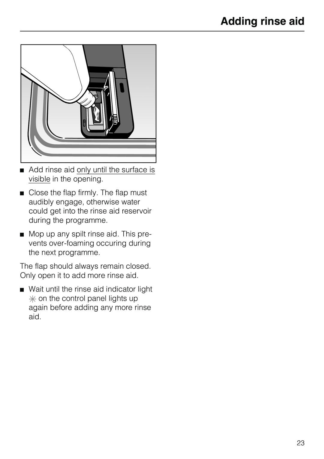 Miele G7859 manual Adding rinse aid, The flap should always remain closed 