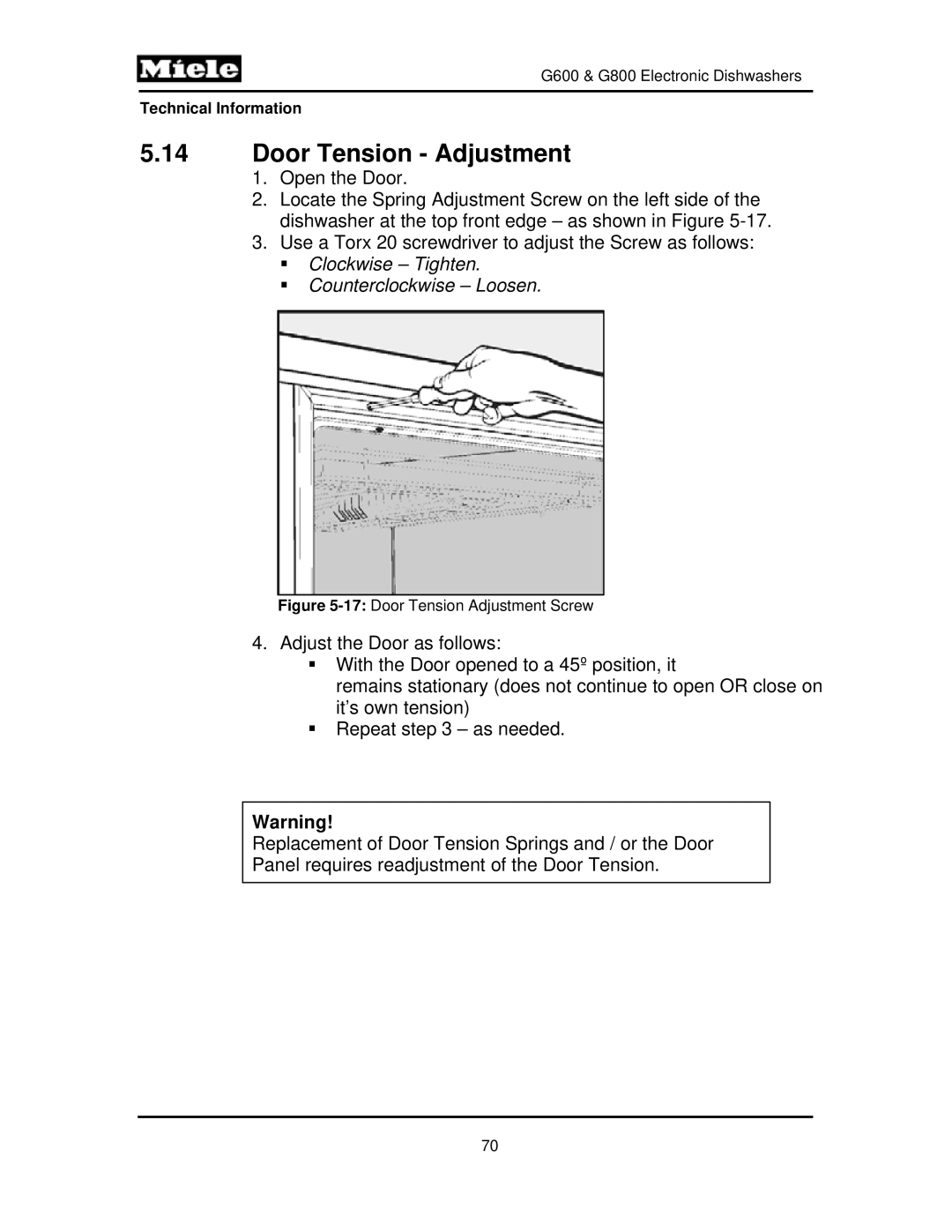 Miele G800, G600 manual Door Tension Adjustment, ƒ Clockwise Tighten ƒ Counterclockwise Loosen 