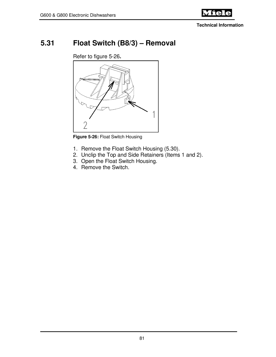Miele G600, G800 manual Float Switch B8/3 Removal, 26Float Switch Housing 