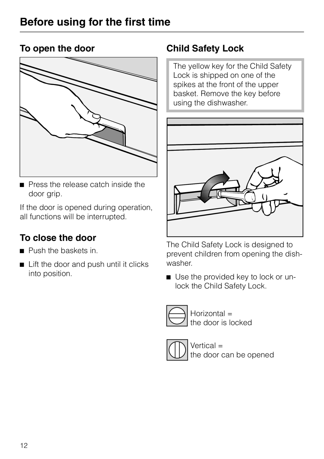 Miele G848 manual Before using for the first time, To open the door, To close the door, Child Safety Lock 