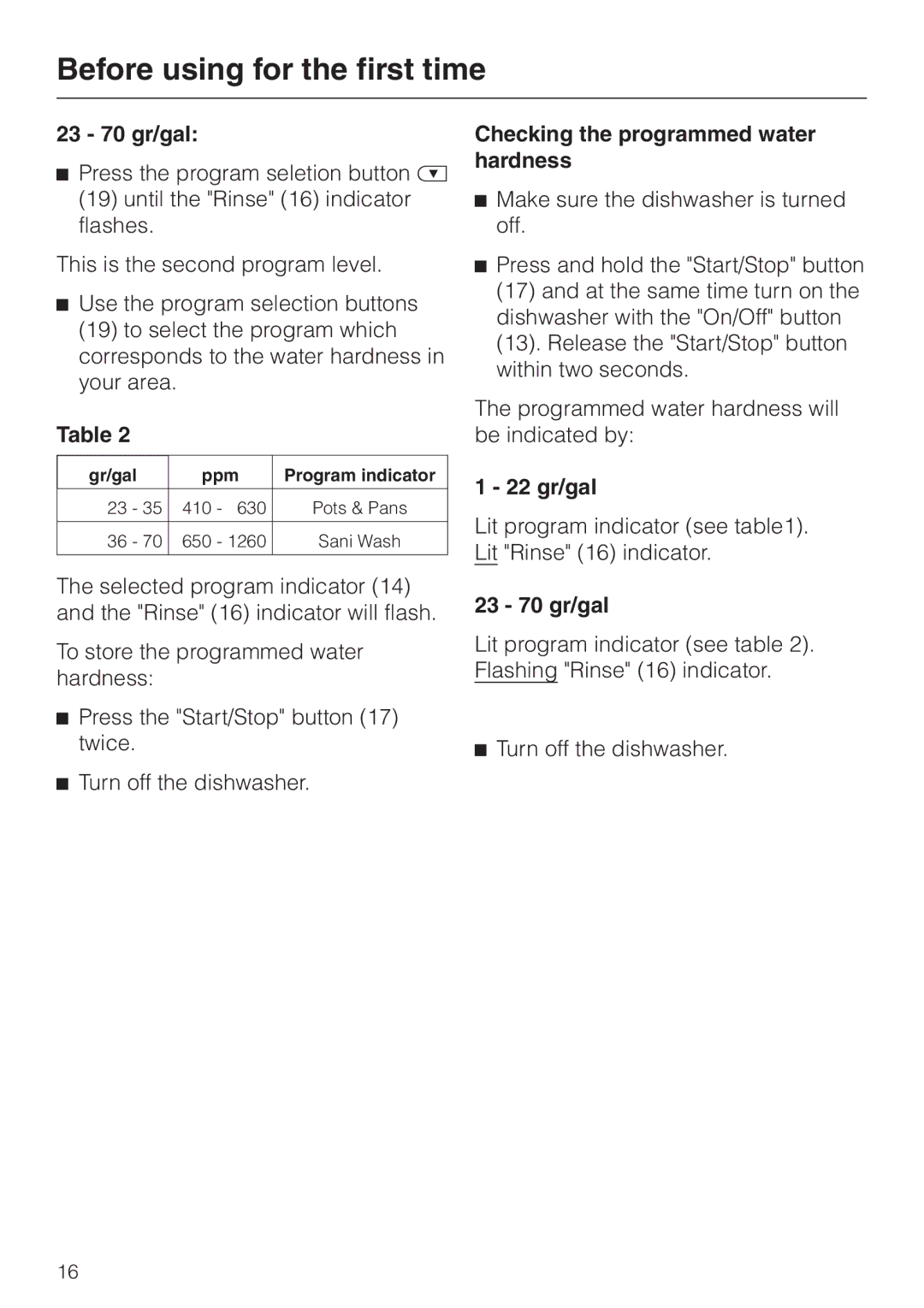 Miele G892SC operating instructions 23 70 gr/gal, Checking the programmed water hardness 