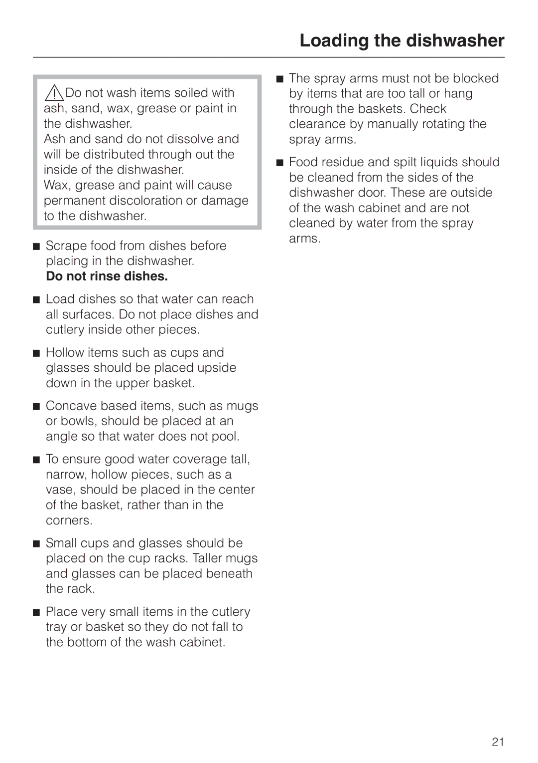 Miele G892SC operating instructions Loading the dishwasher, Do not rinse dishes 