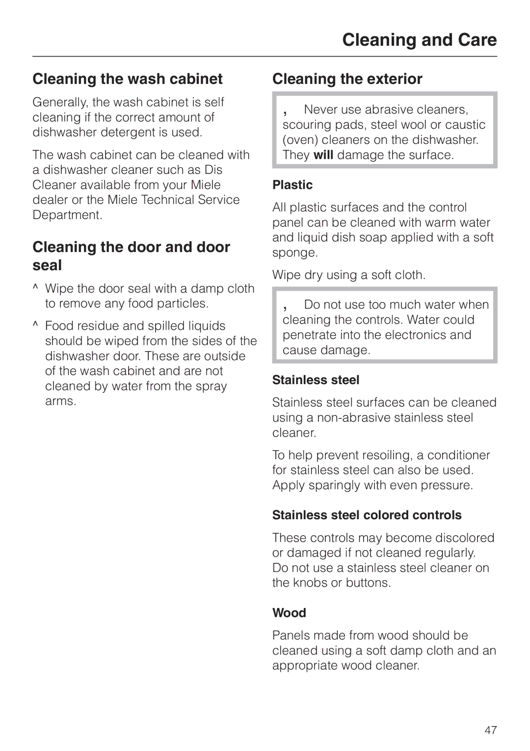 Miele G892us, G 892 SC manual Cleaning the wash cabinet Cleaning the exterior, Cleaning the door and door seal 