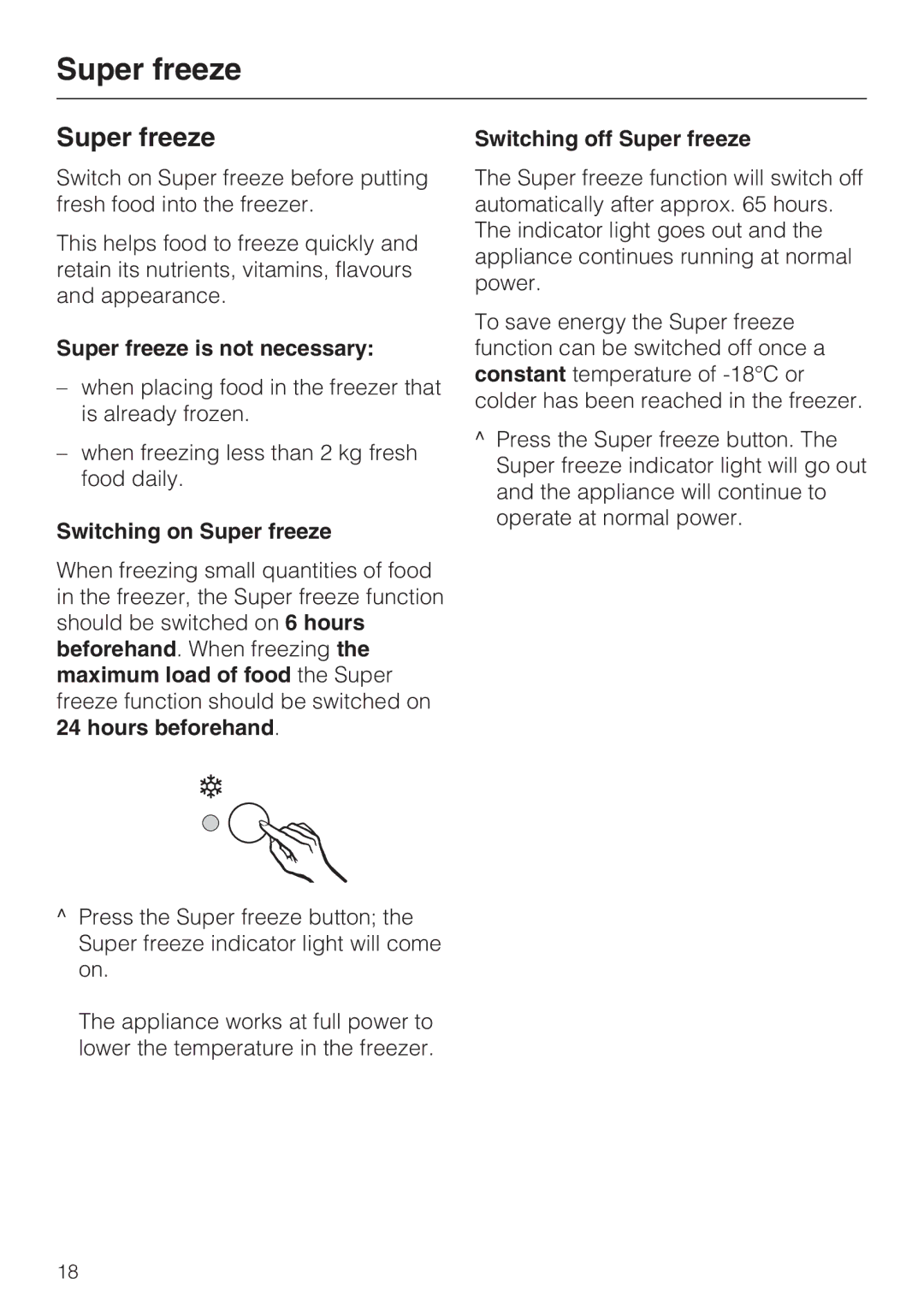 Miele GT 5xx4 S, GT 5xx6 S manual Super freeze is not necessary, Switching on Super freeze, Switching off Super freeze 