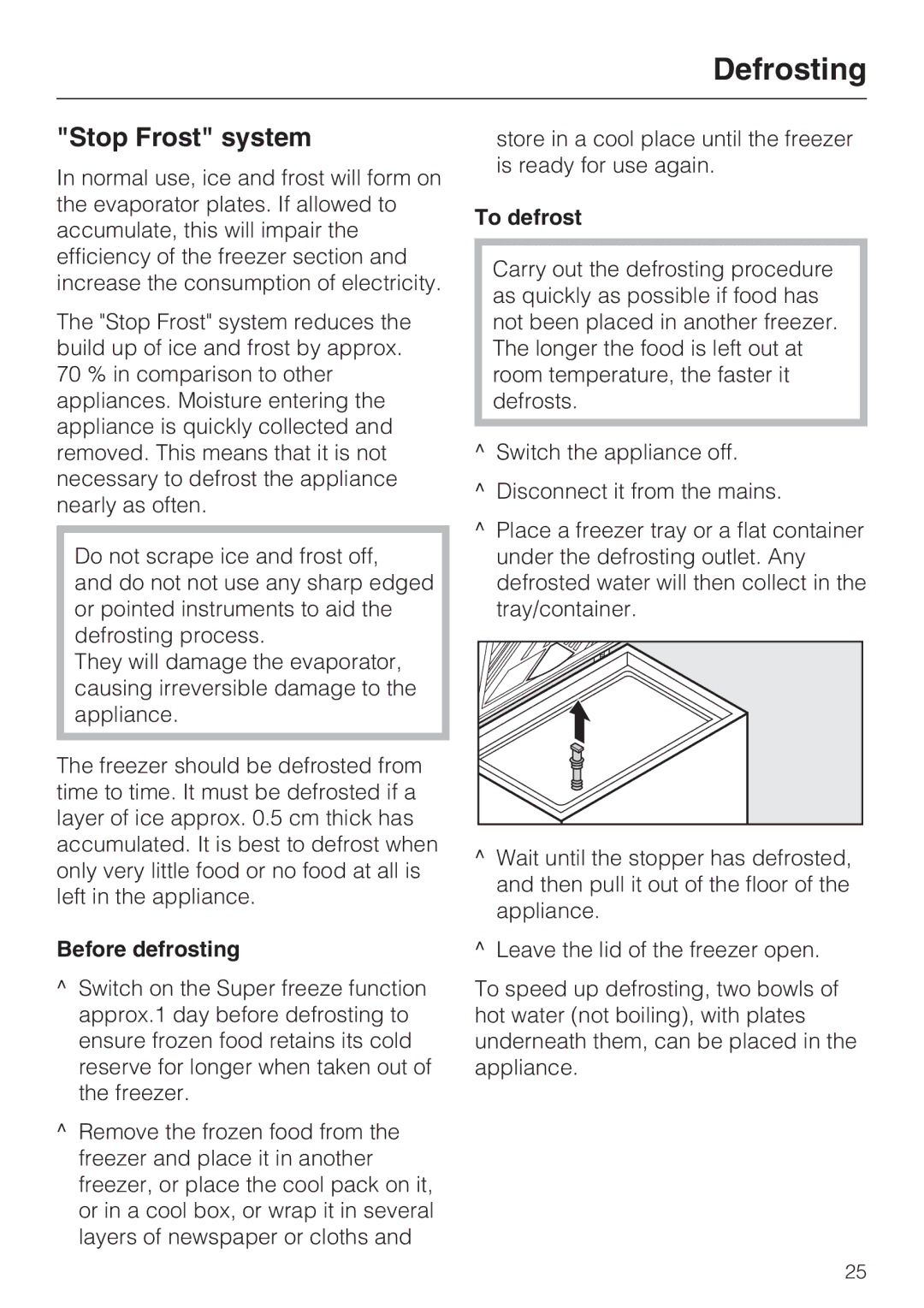 Miele GT 5xx6 S, GT 5xx4 S, GT 5xx2 S manual Defrosting, Stop Frost system, Before defrosting, To defrost 