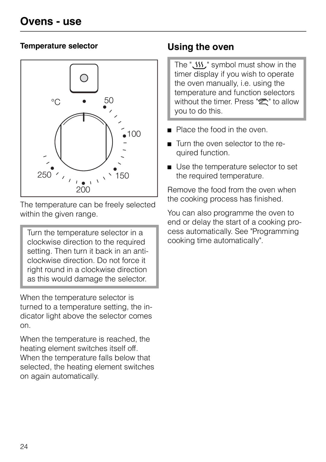 Miele H 326, H 316, H 320, H 310 manual Using the oven, Temperature selector 