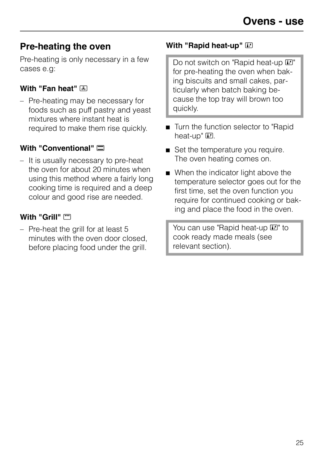 Miele H 316, H 326, H 320 Pre-heating the oven, With Fan heat D, With Conventional a, With Grill n, With Rapid heat-up Ä 