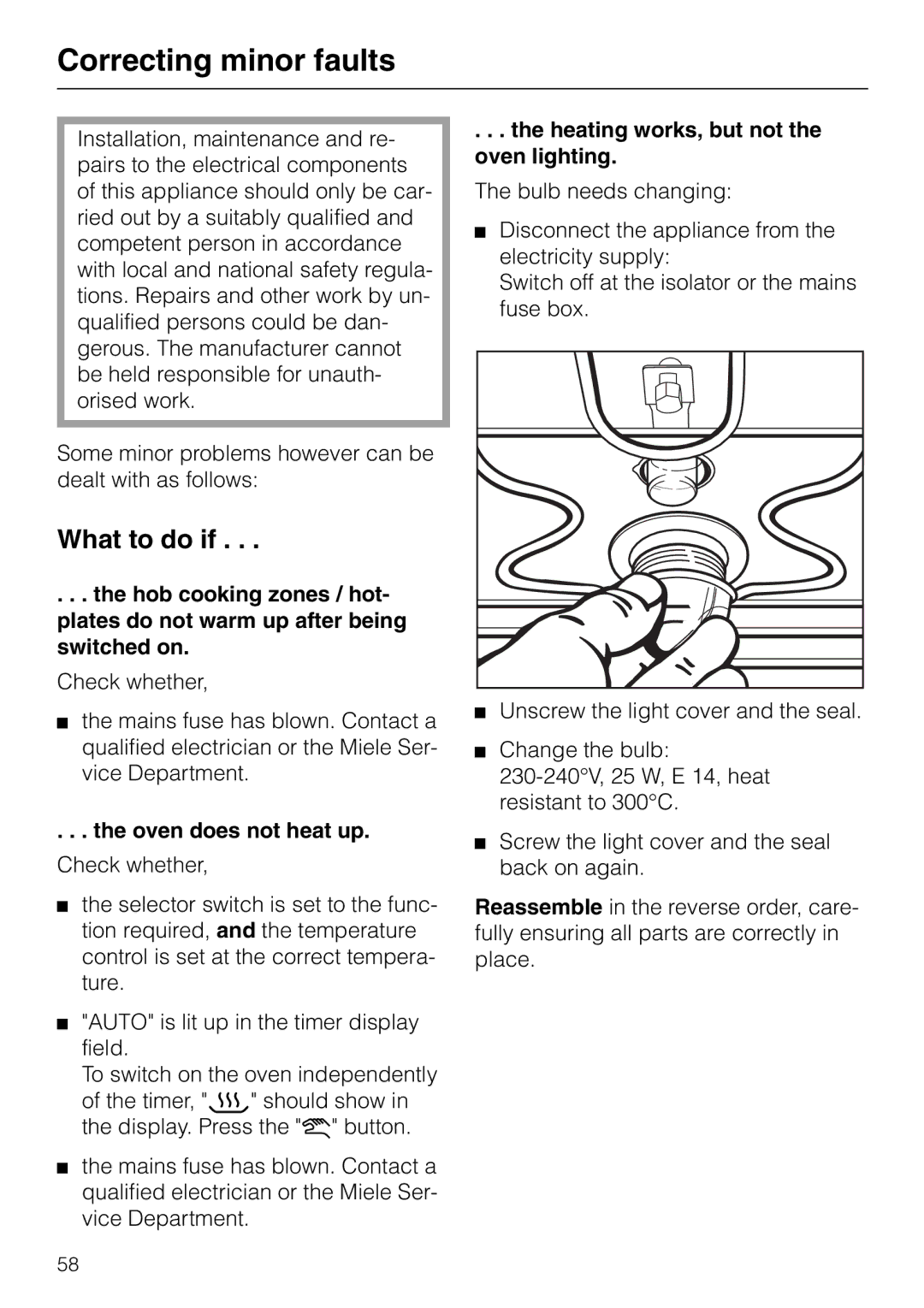 Miele H 320, H 326 Correcting minor faults, What to do if, Oven does not heat up, Heating works, but not the oven lighting 