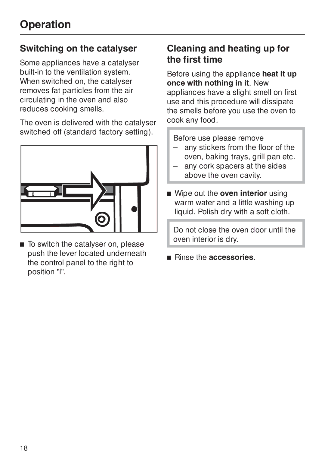 Miele H 344-2 B, H334B manual Switching on the catalyser, Cleaning and heating up for the first time 