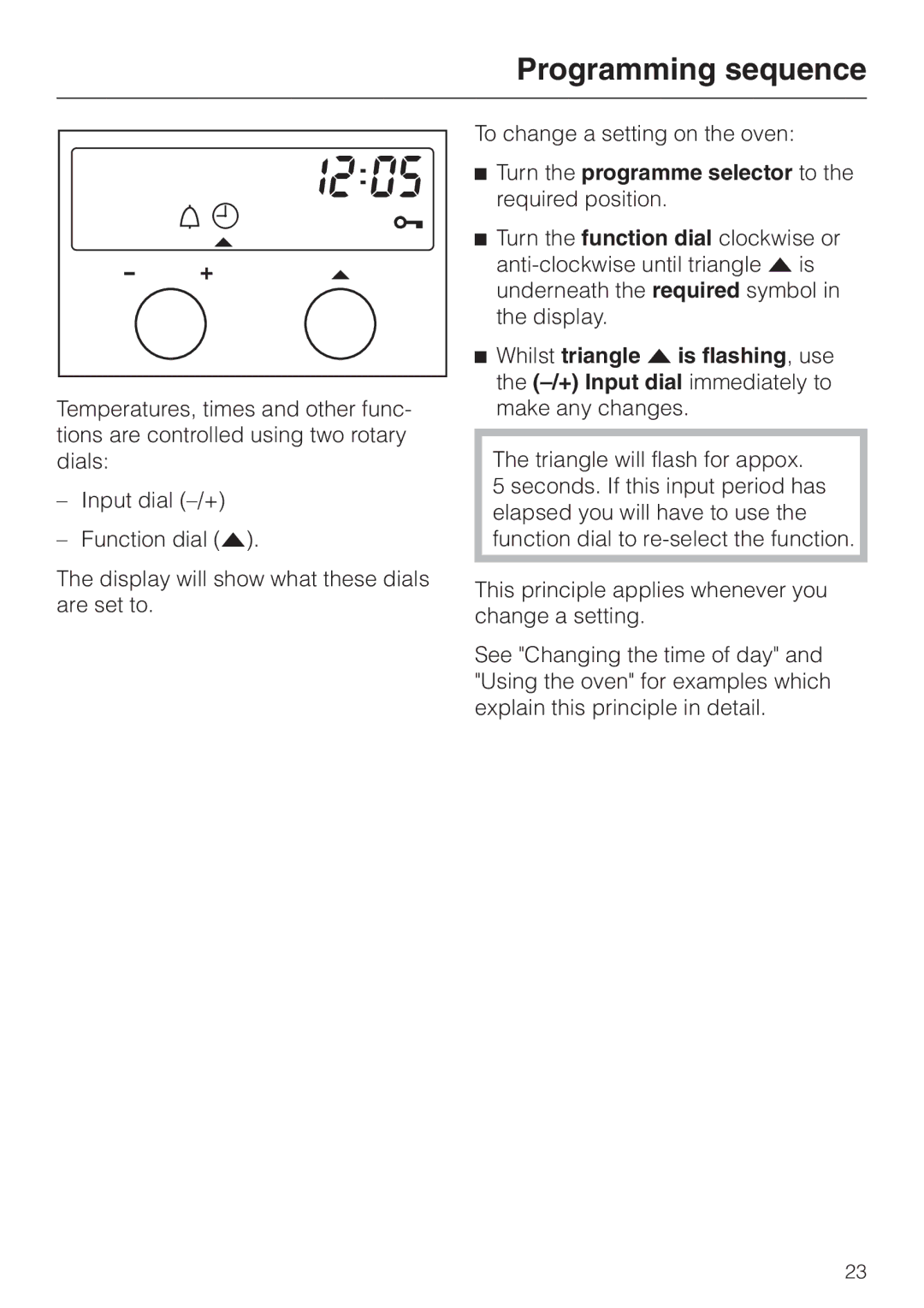 Miele H334B, H 344-2 B manual Programming sequence, Turn the programme selector to the required position 