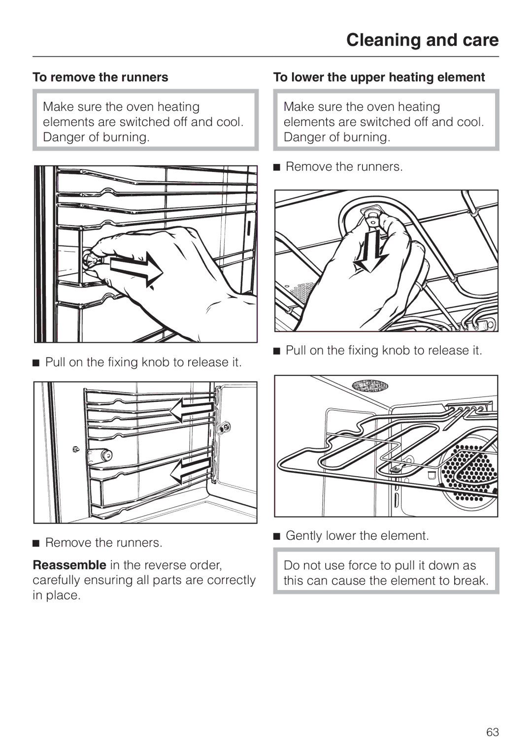 Miele H334B To remove the runners, Pull on the fixing knob to release it, Remove the runners, Gently lower the element 