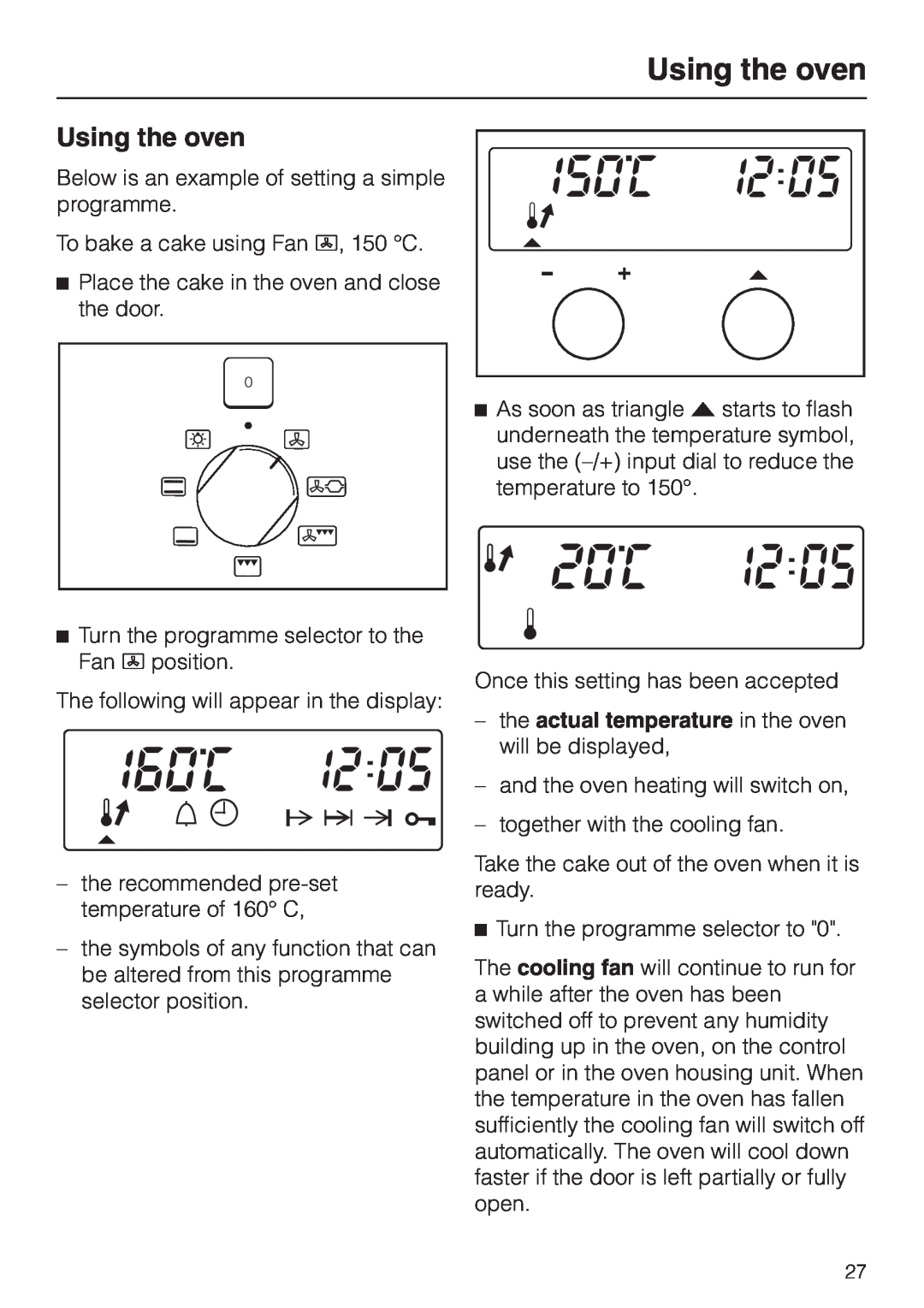 Miele H334B, H 344-2 B manual Using the oven 