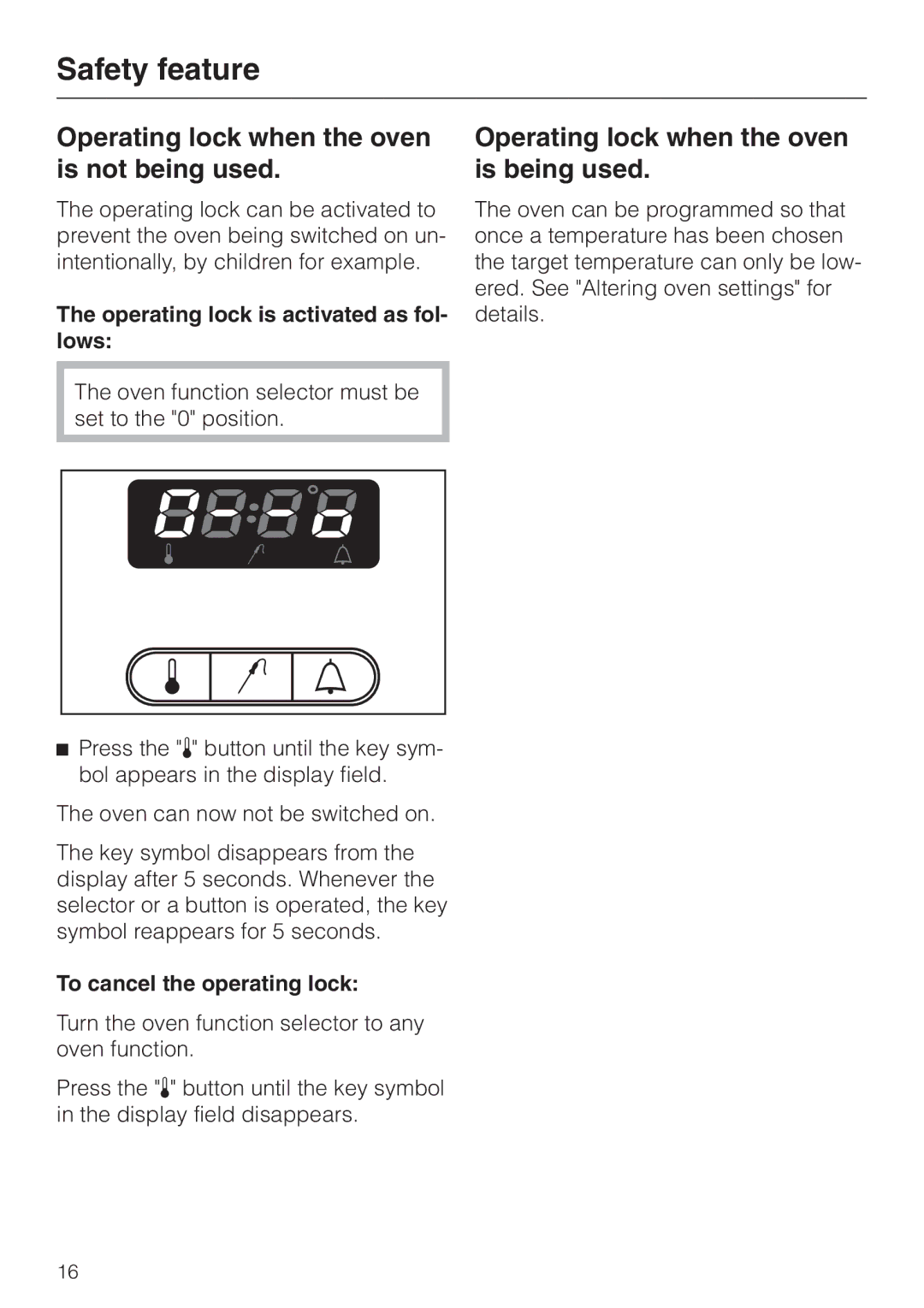 Miele H 387-1 B KAT manual Safety feature, Operating lock when the oven is not being used, To cancel the operating lock 