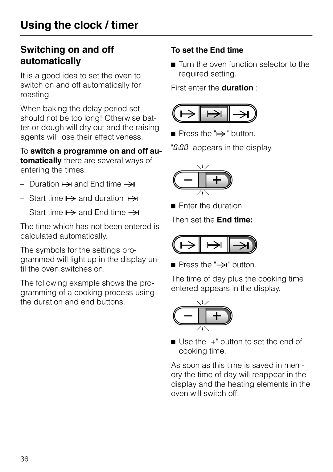 Miele H 387-1 B KAT manual Switching on and off automatically, To set the End time 