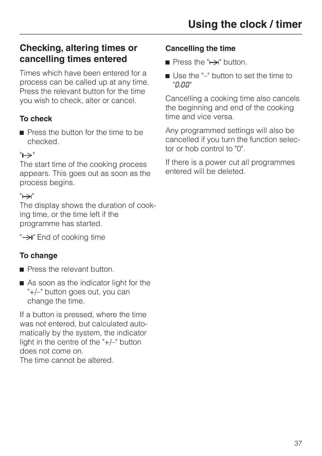 Miele H 387-1 B KAT manual Checking, altering times or cancelling times entered, To check, To change, Cancelling the time 