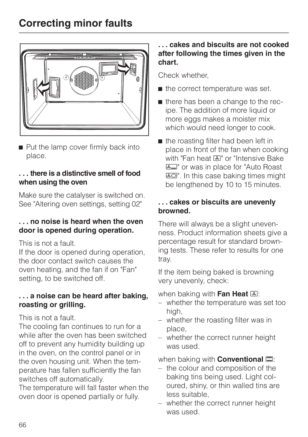 Miele H 387-1 B KAT manual There is a distinctive smell of food when using the oven, Cakes or biscuits are unevenly browned 