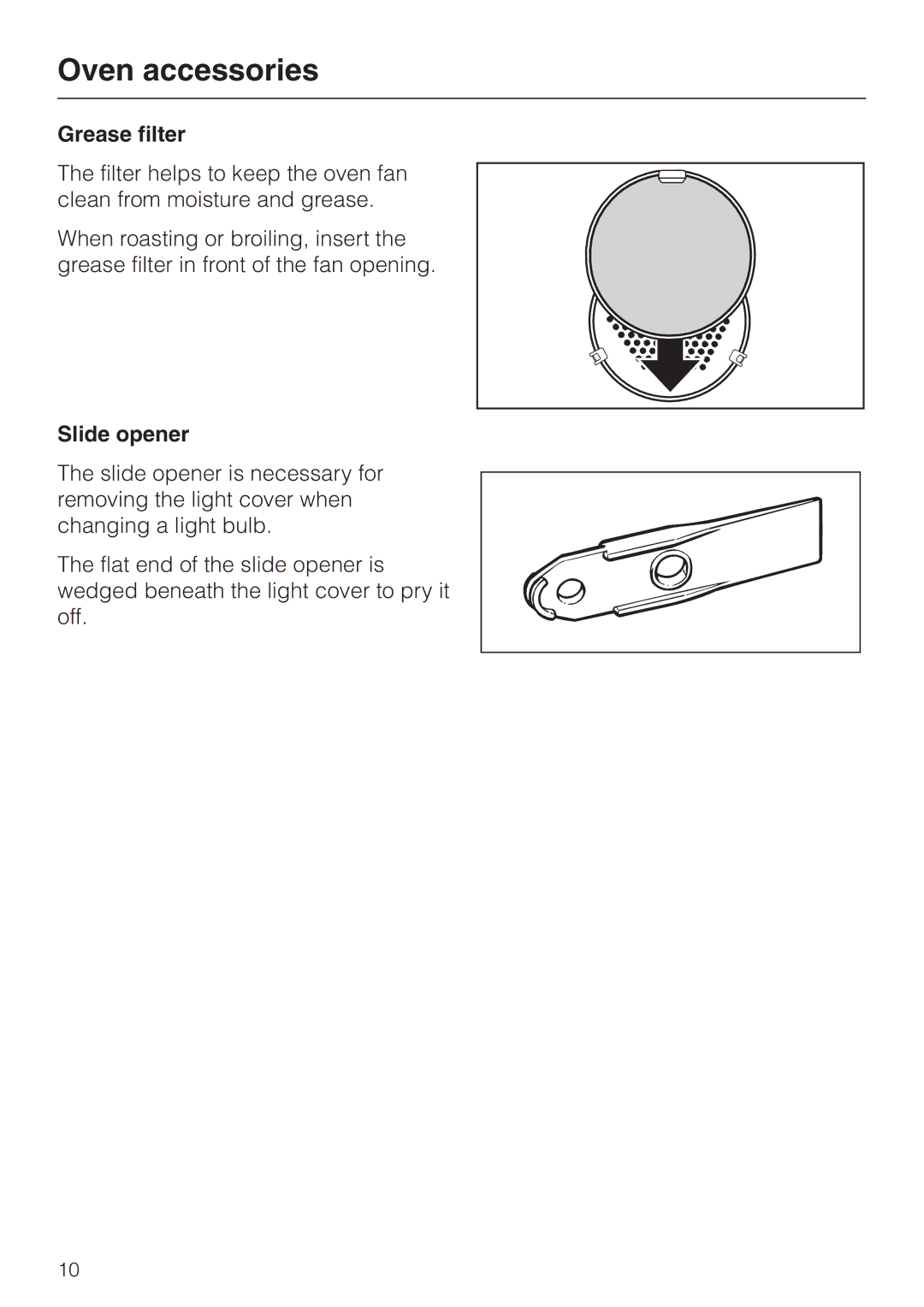 Miele H 394 manual Grease filter, Slide opener 