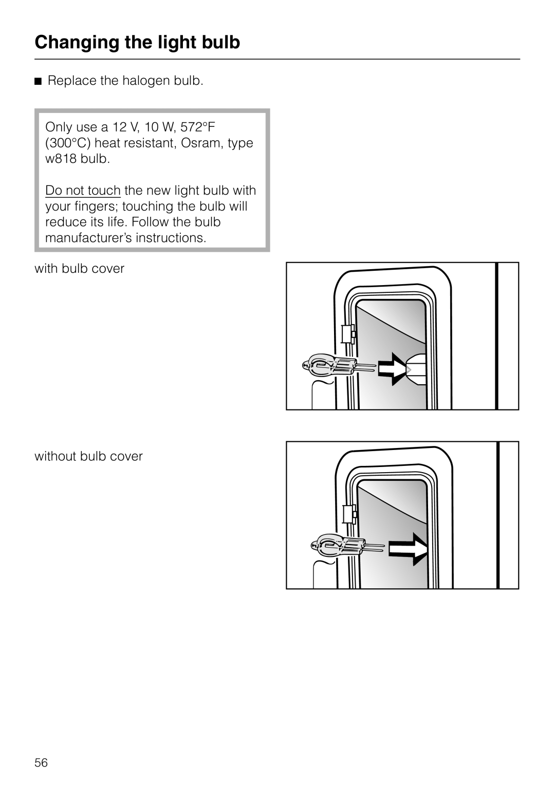 Miele H 394 manual Changing the light bulb 