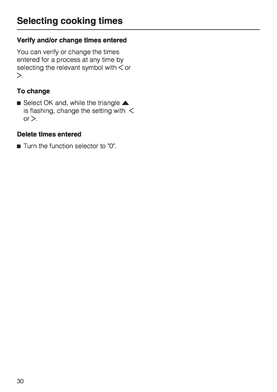 Miele H 4042 BM Verify and/or change times entered, To change, Delete times entered, Selecting cooking times 