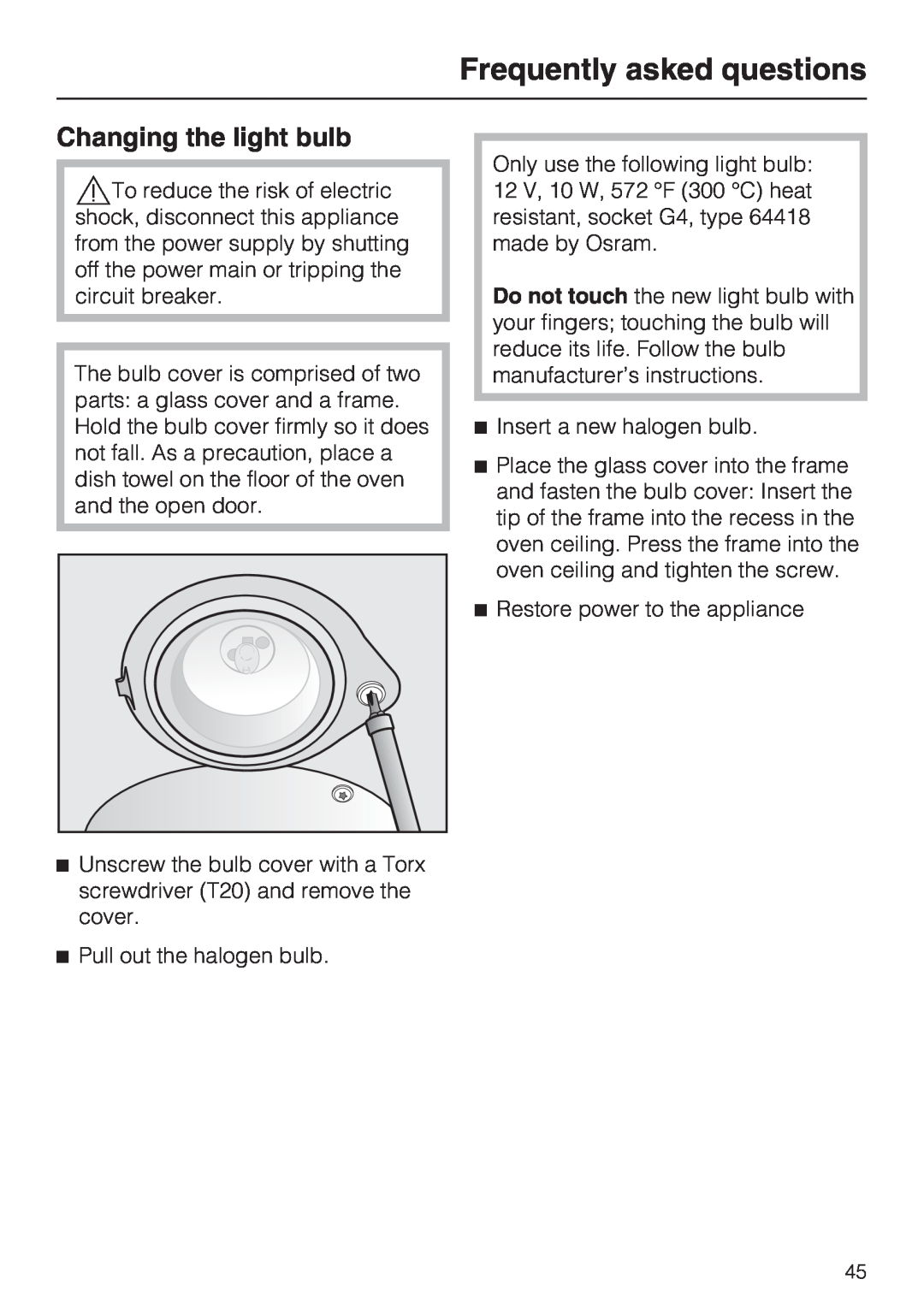 Miele H 4042 BM installation instructions Changing the light bulb, Frequently asked questions 