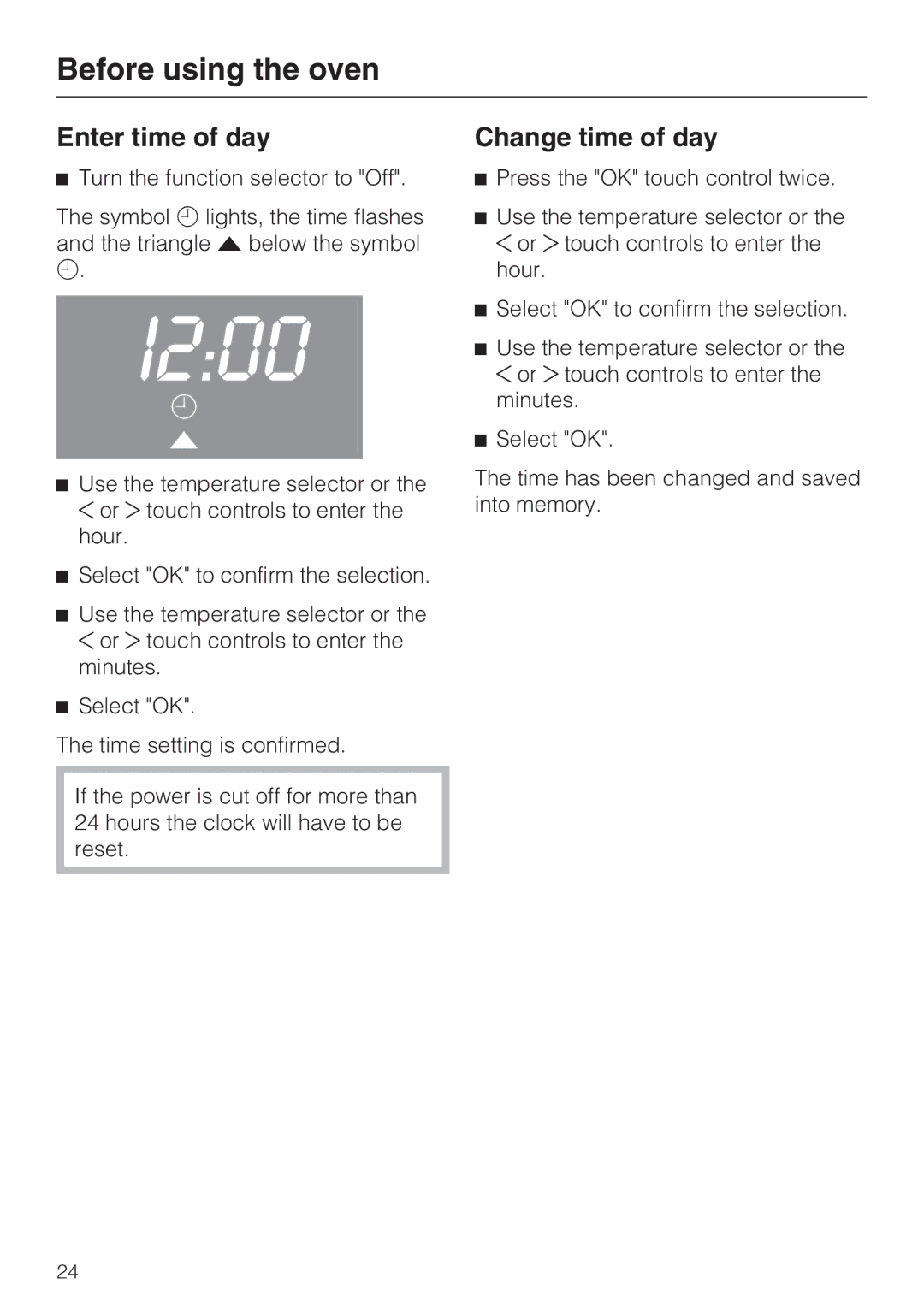 Miele H 4044 BM installation instructions Before using the oven, Enter time of day, Change time of day 