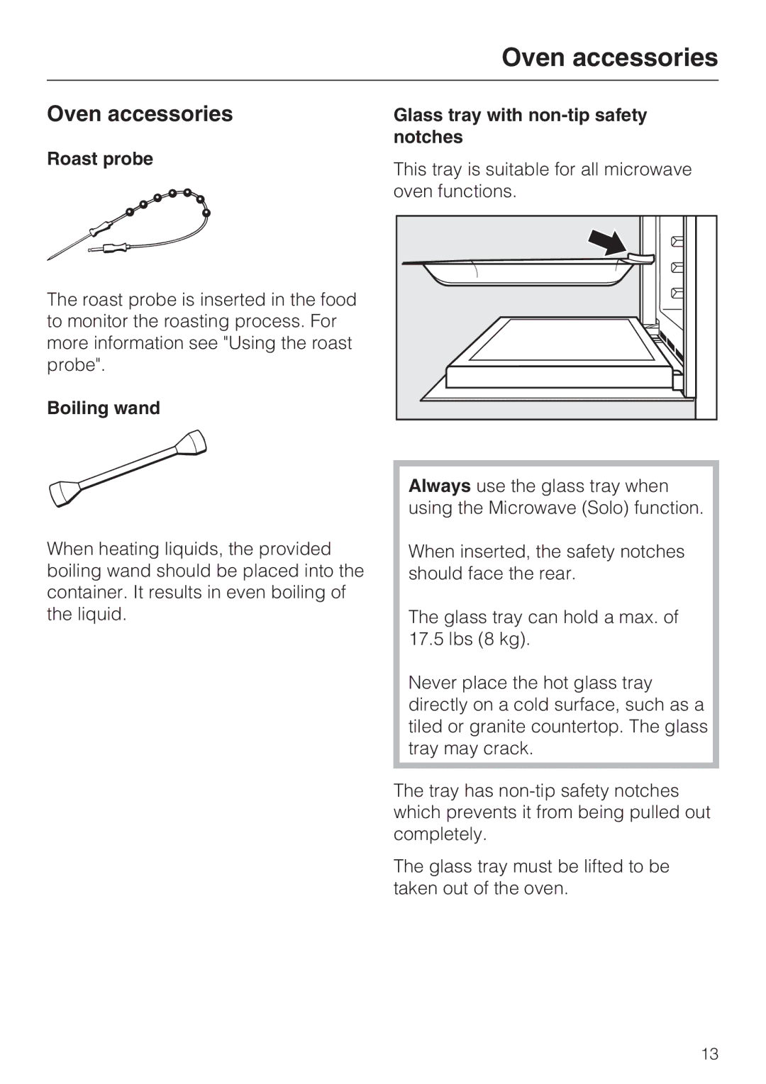 Miele H4082BM, H 4088 BM Oven accessories, Roast probe, Boiling wand, Glass tray with non-tip safety notches 