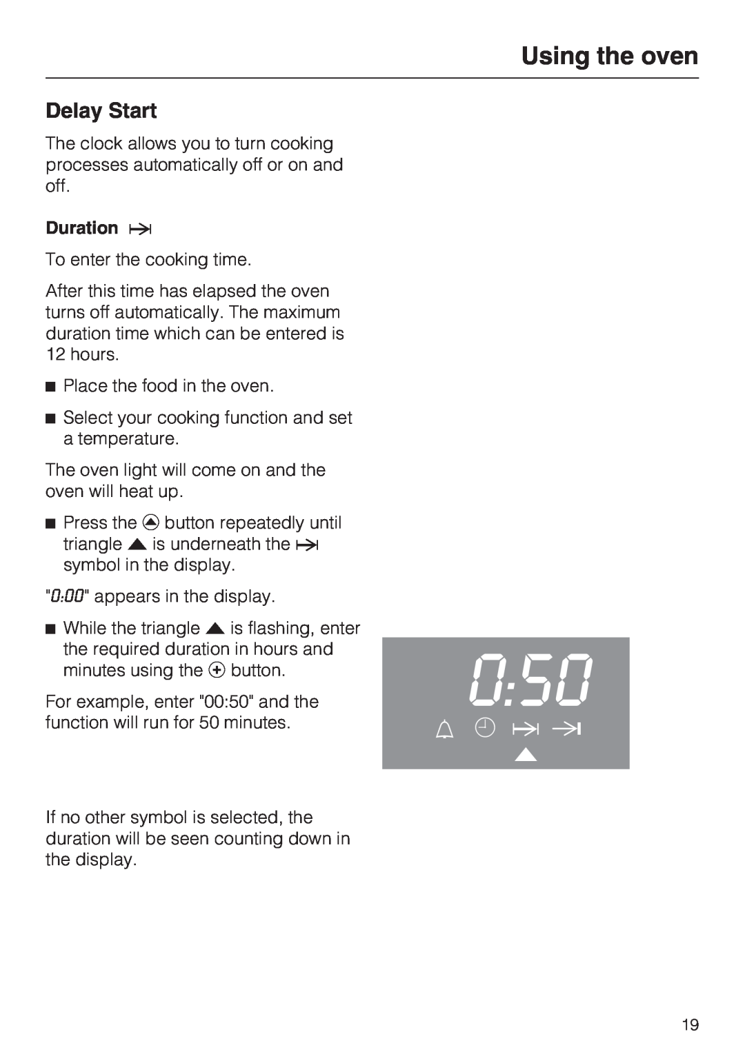 Miele H 4242 B installation instructions Delay Start, Using the oven 