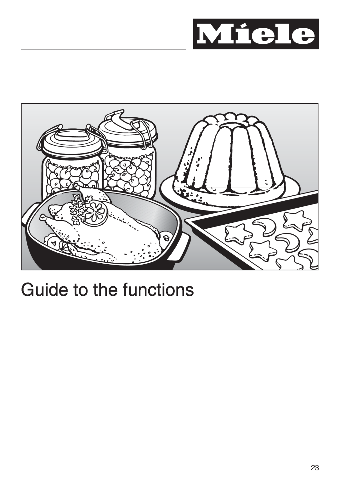 Miele H 4242 B installation instructions Guide to the functions 
