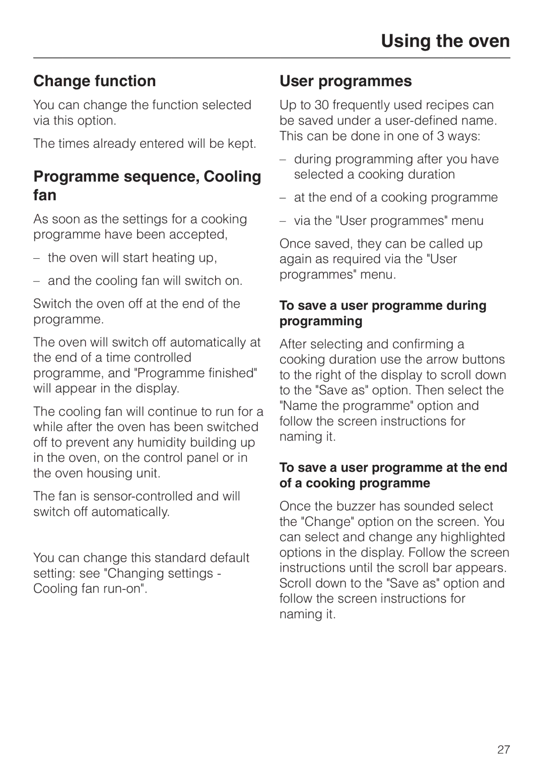 Miele H 4681 installation instructions Change function, Programme sequence, Cooling fan, User programmes 