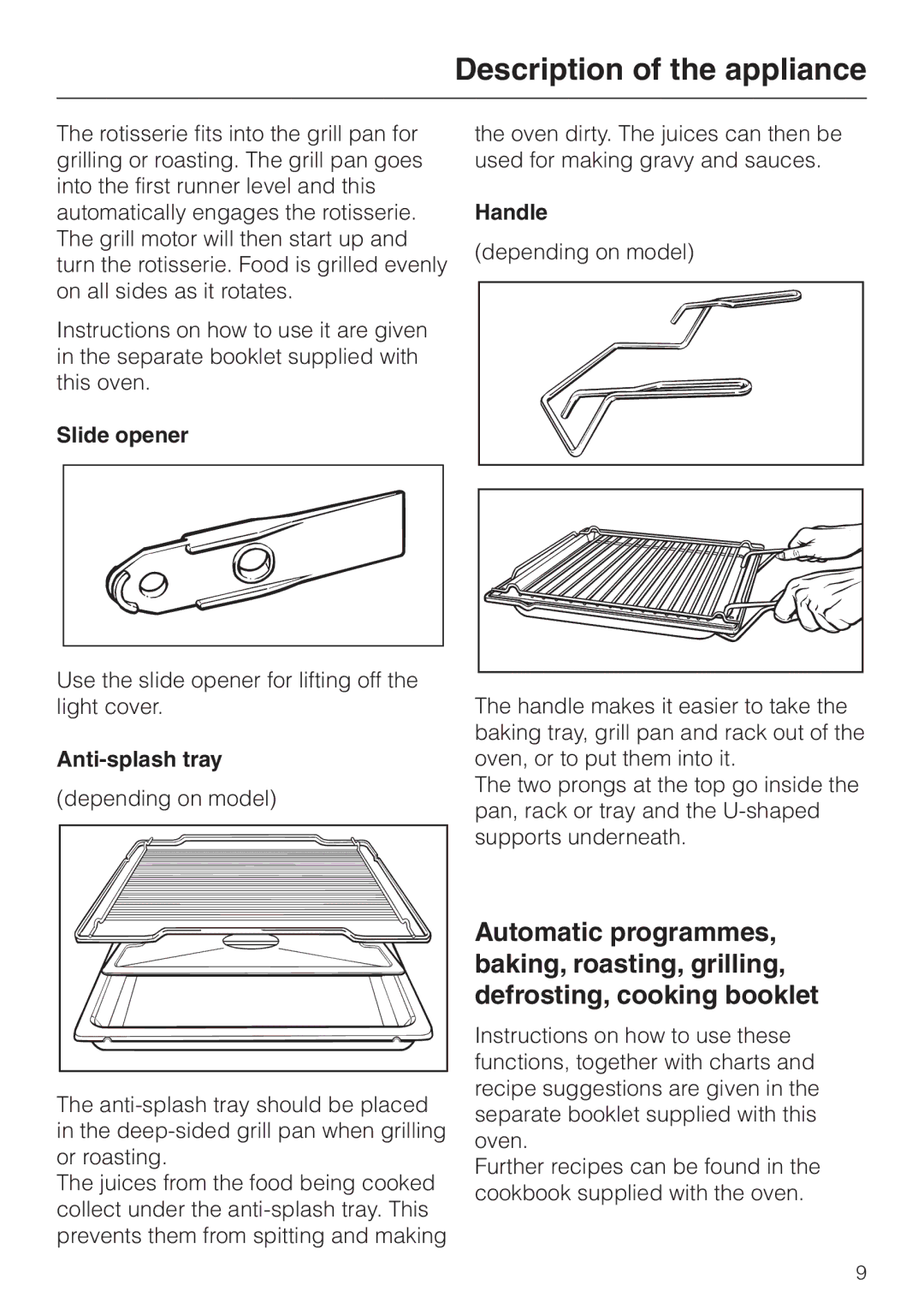 Miele H 4681 installation instructions Slide opener, Anti-splash tray, Handle 