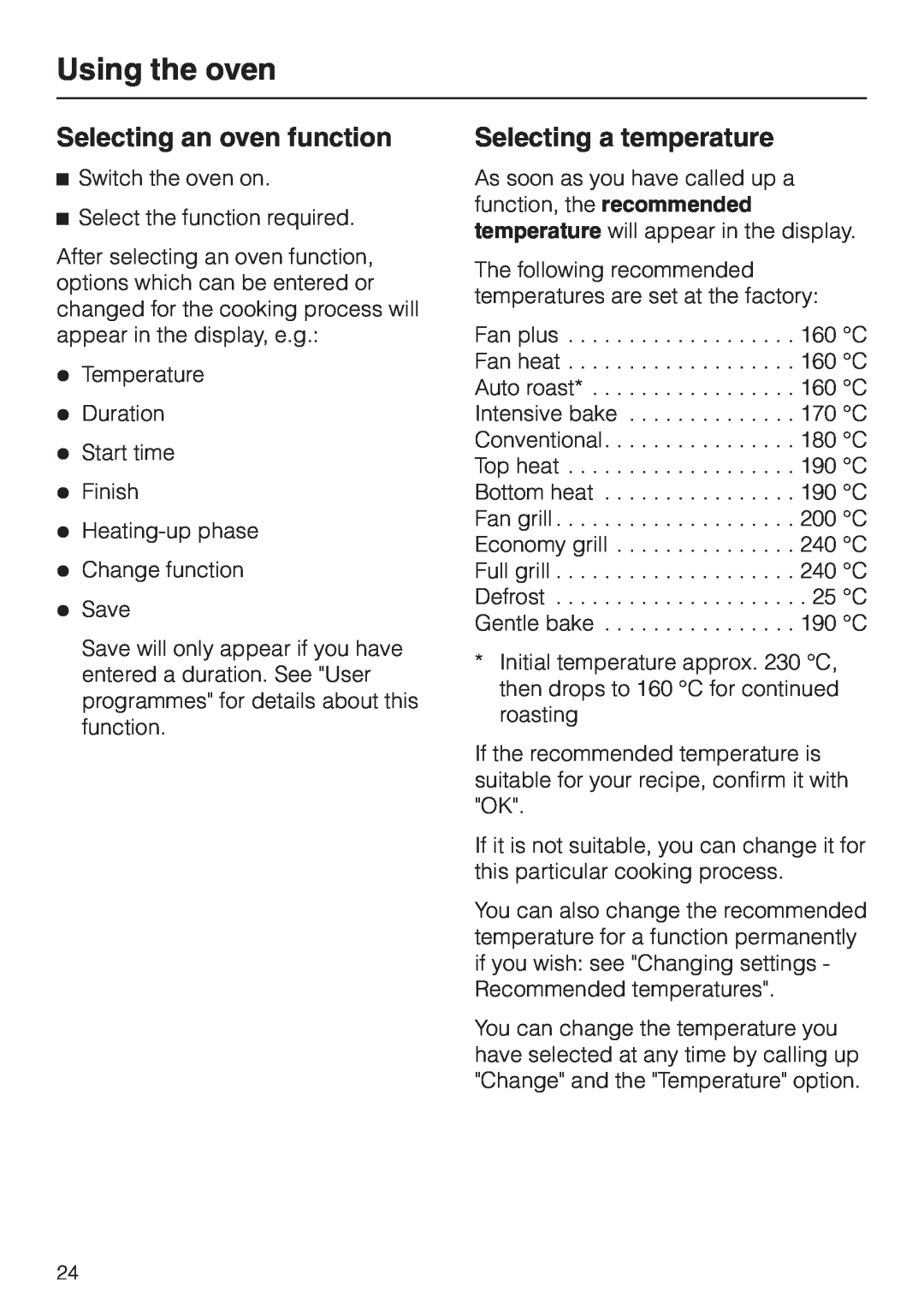 Miele H 4681 installation instructions Using the oven, Selecting an oven function, Selecting a temperature 
