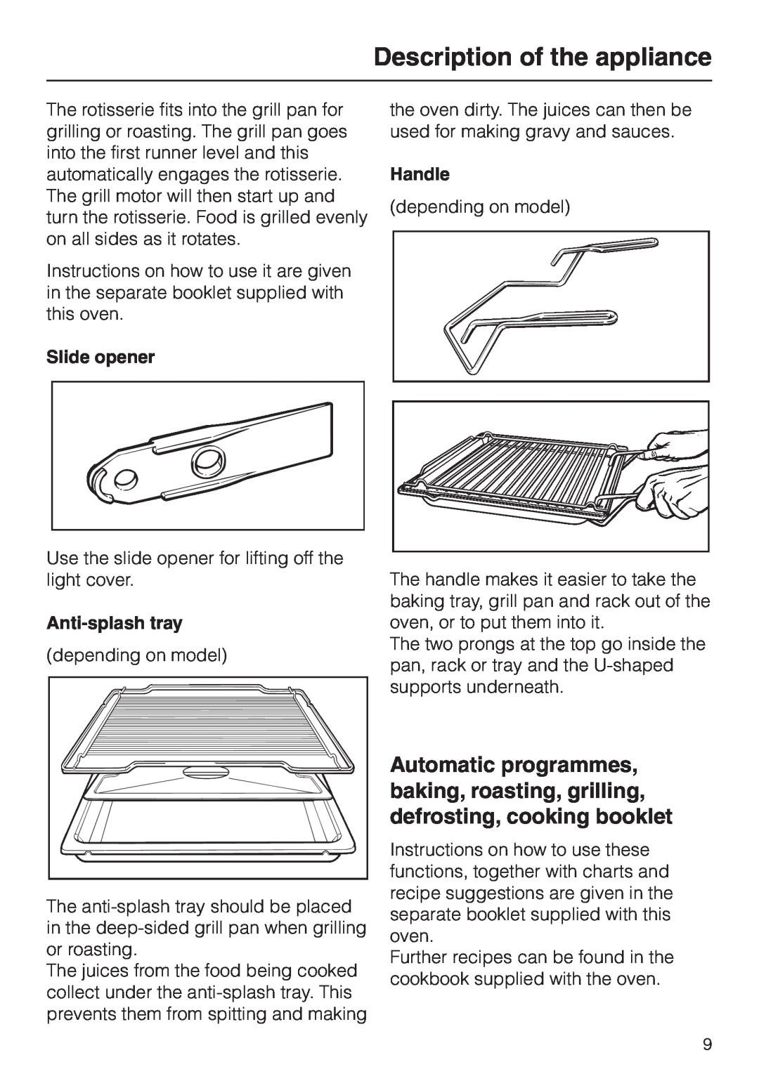 Miele H 4681 installation instructions Slide opener, Anti-splashtray, Handle, Description of the appliance 