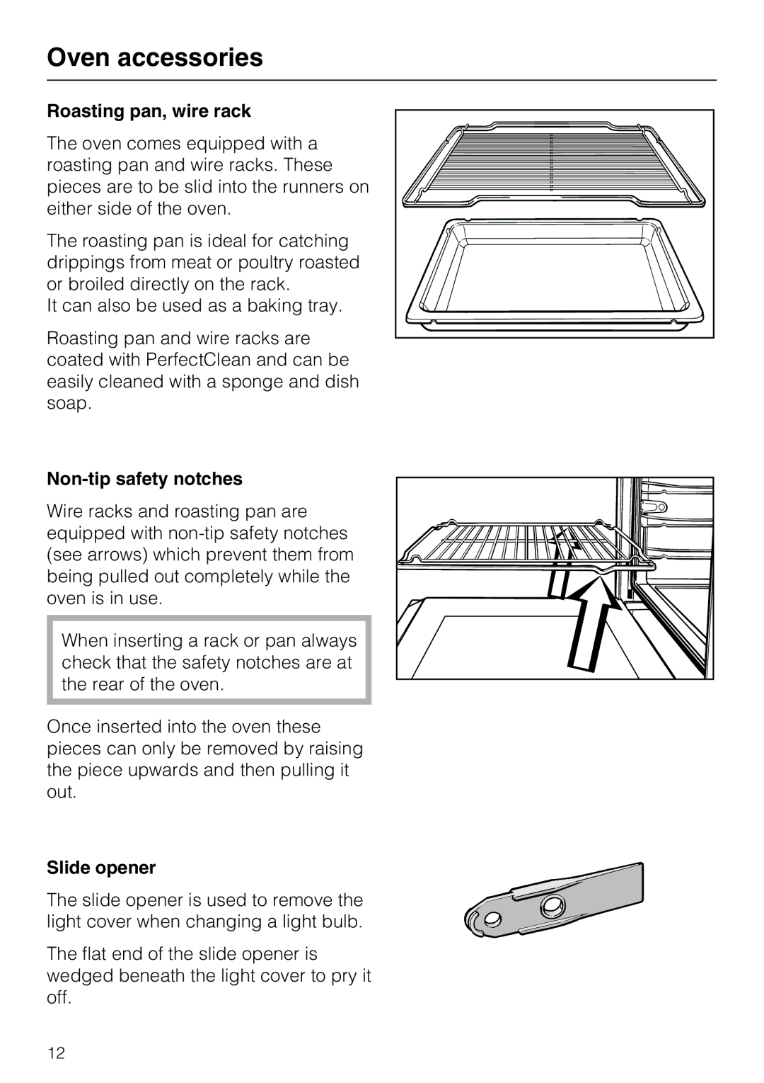 Miele H 4744 BP, H 4746 BP Oven accessories, Roasting pan, wire rack, Non-tip safety notches, Slide opener 