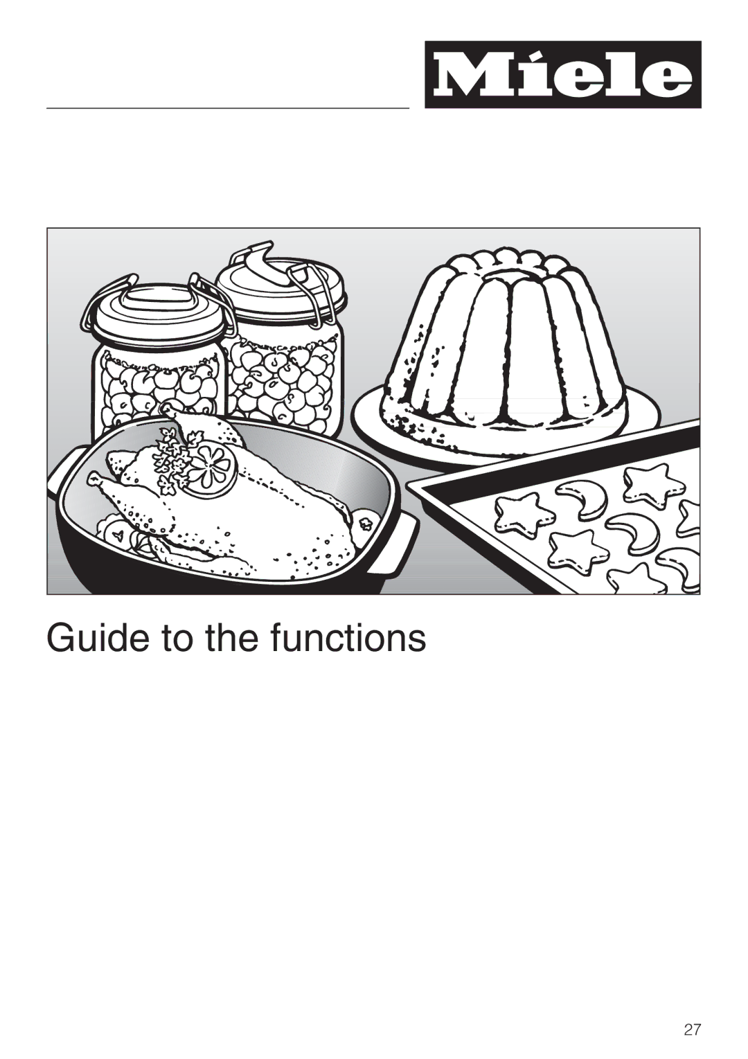 Miele H 4746 BP, H 4744 BP installation instructions Guide to the functions 