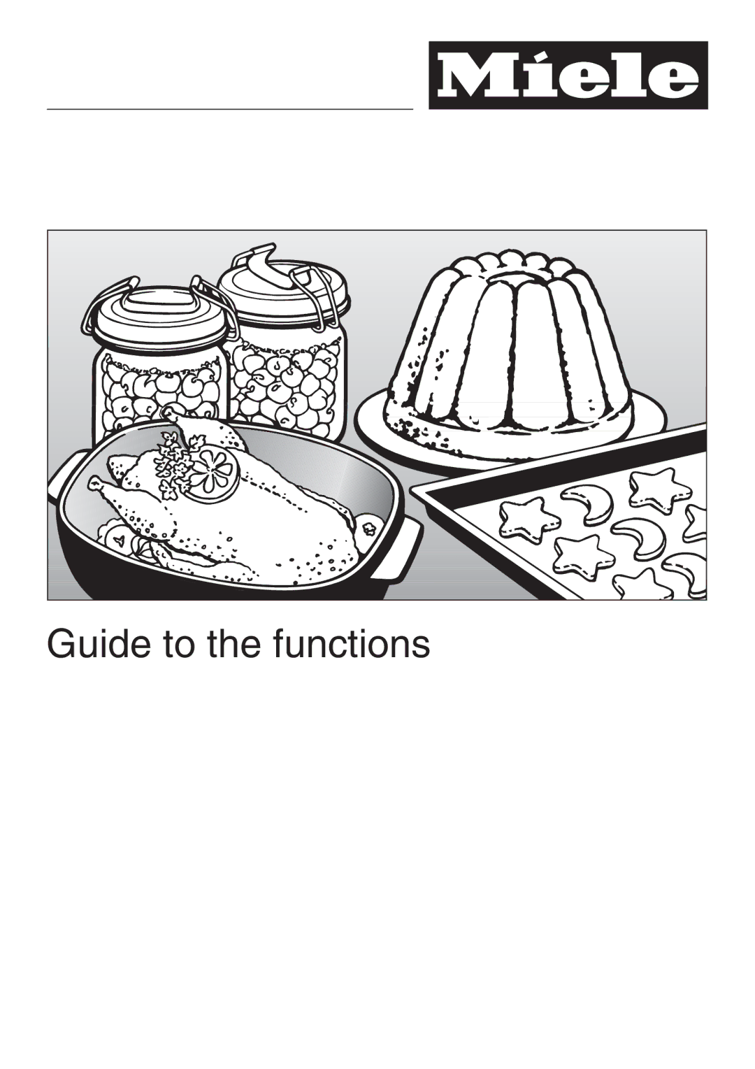 Miele H 4786 BP, H 4784 BP installation instructions Guide to the functions 