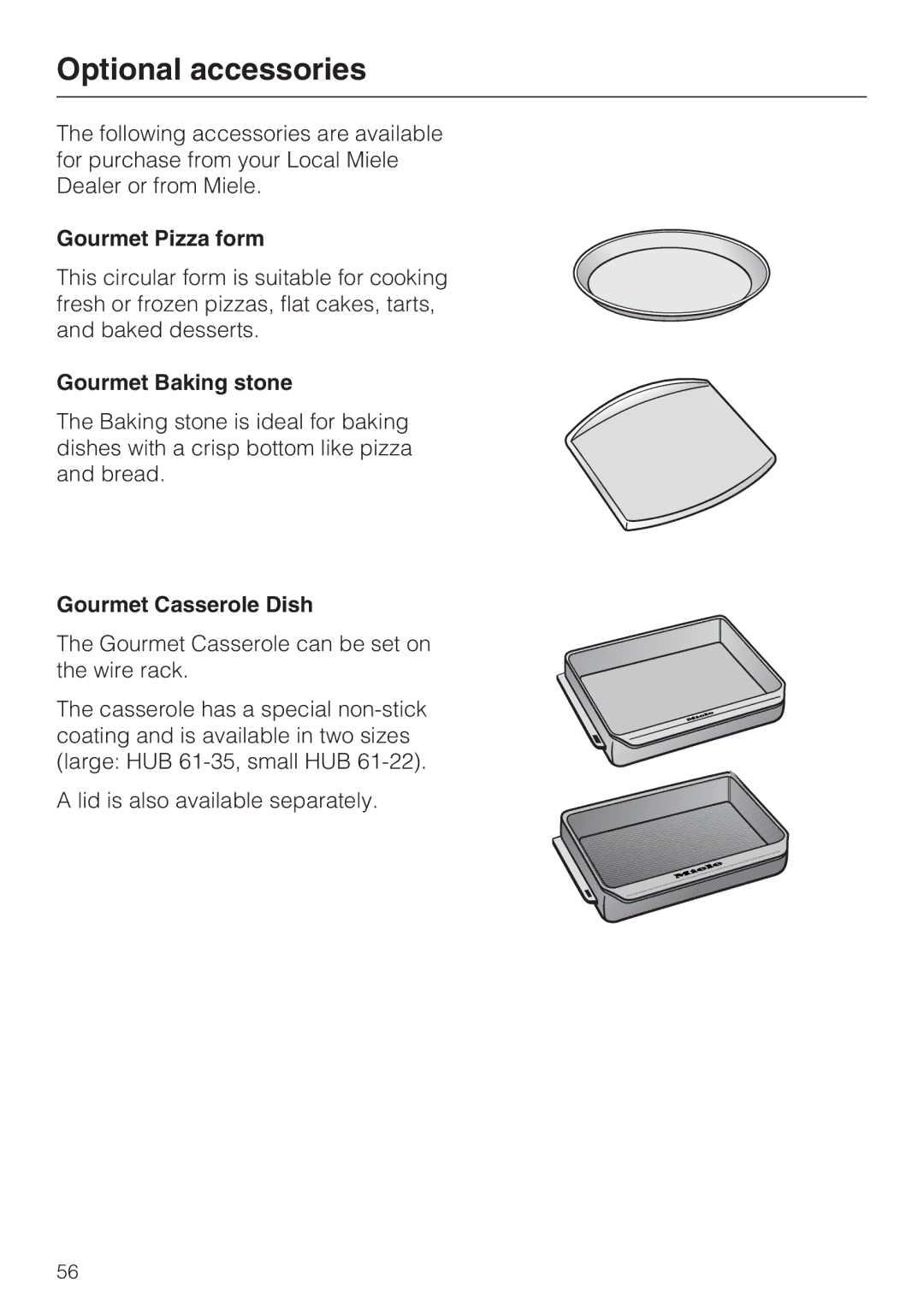 Miele H 4846 BP, H 4844 BP Optional accessories, Gourmet Pizza form, Gourmet Baking stone, Gourmet Casserole Dish 