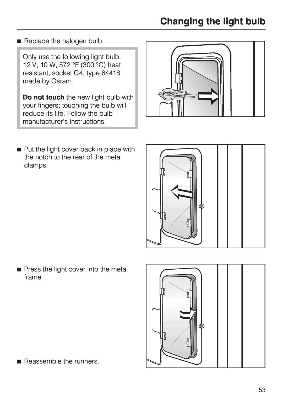 Miele H 4844 BP, H 4846 BP installation instructions Changing the light bulb, Replace the halogen bulb 