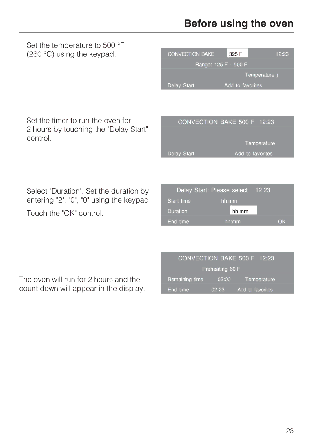 Miele H 4894 BP2 installation instructions Set the temperature to 500 F 260 C using the keypad 