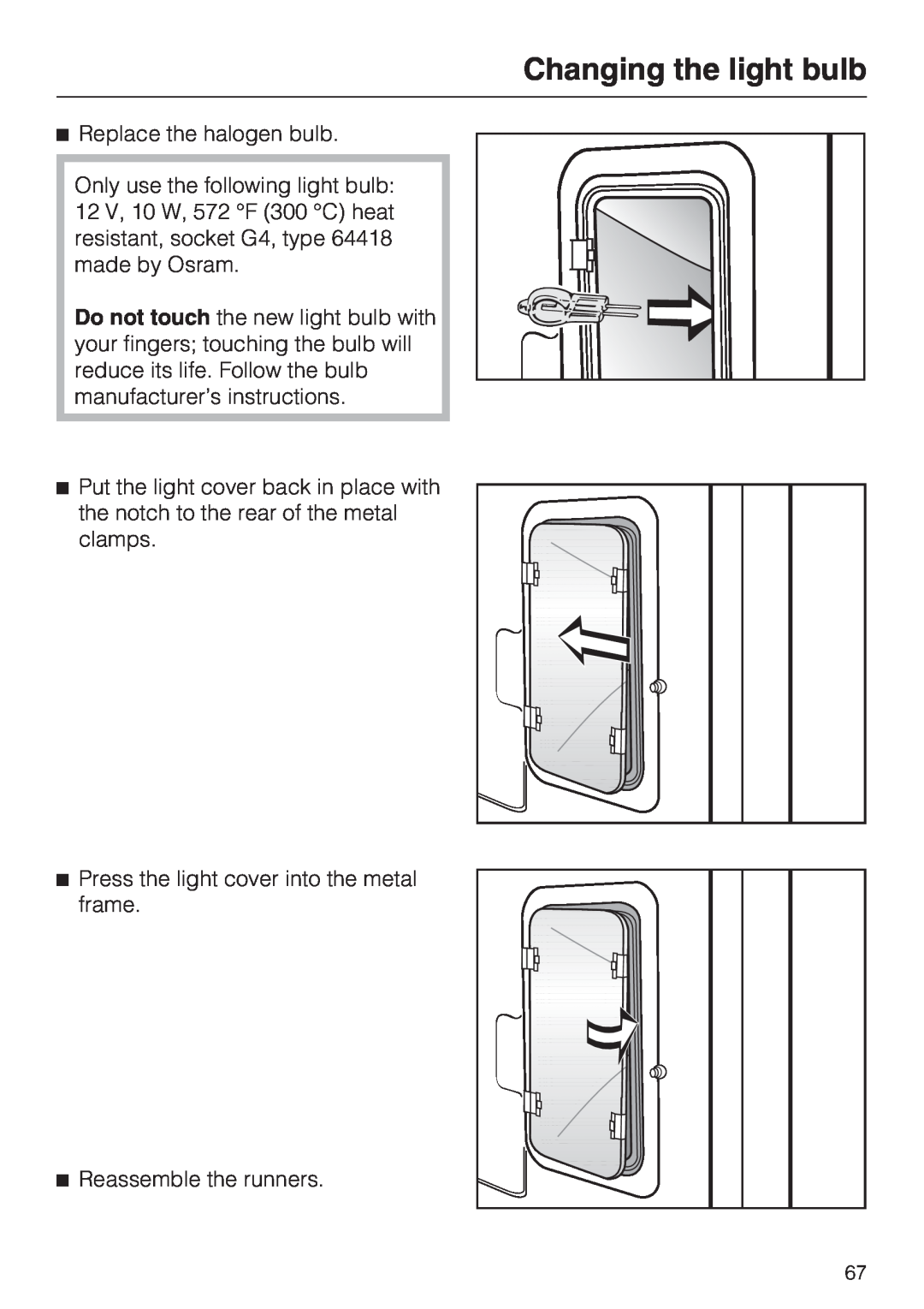 Miele H 4894 BP2 installation instructions Changing the light bulb, Replace the halogen bulb 