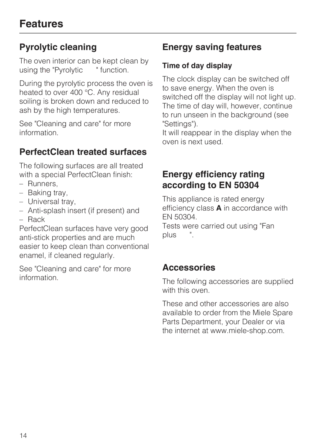 Miele H 5240 BP, H 5140 BP Pyrolytic cleaning, PerfectClean treated surfaces, Energy saving features, Time of day display 