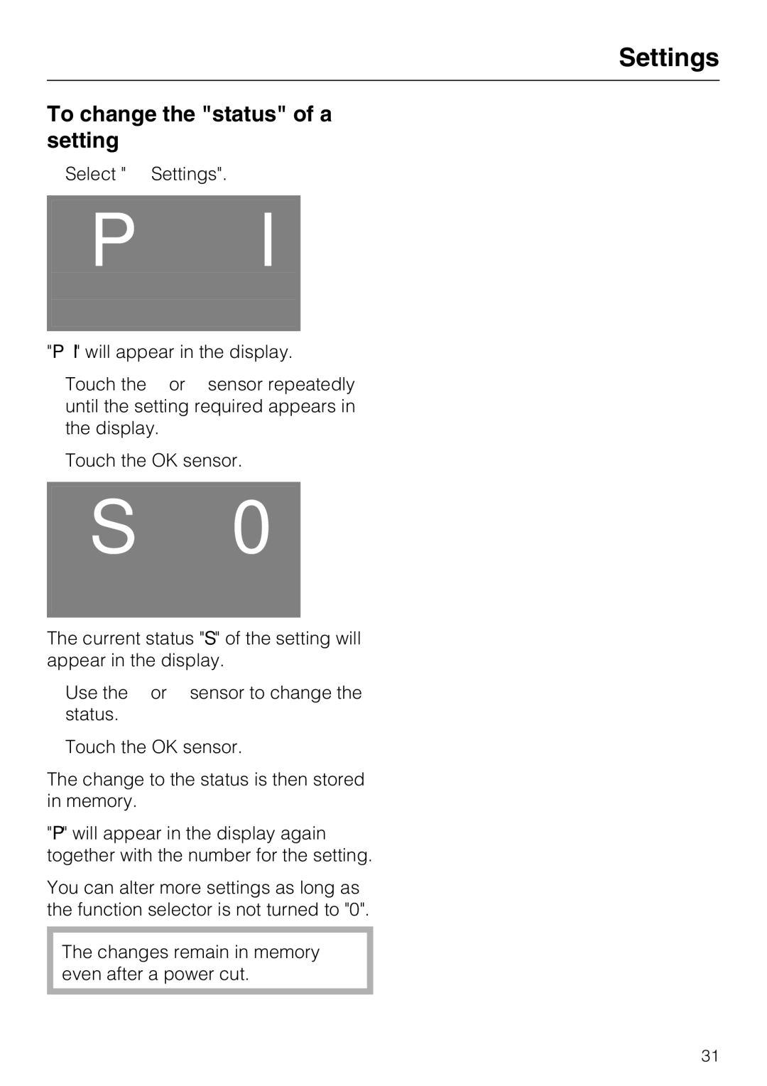 Miele H 5140 BP, H 5240 BP installation instructions To change the status of a setting 