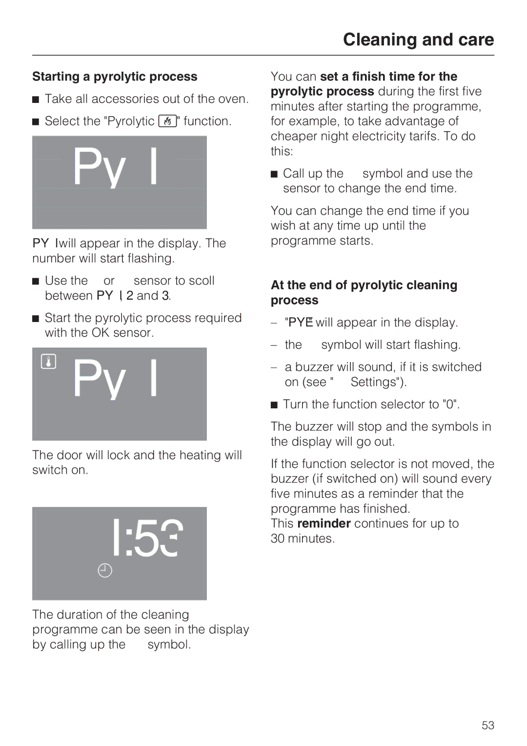 Miele H 5140 BP, H 5240 BP installation instructions Starting a pyrolytic process, At the end of pyrolytic cleaning process 