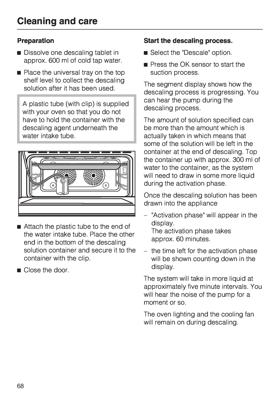 Miele H 5961 B installation instructions Preparation, Start the descaling process, Cleaning and care 